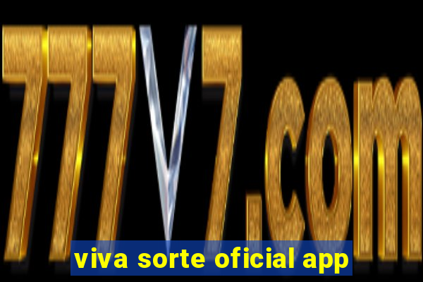 viva sorte oficial app